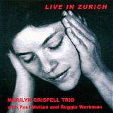 Marilyn Crispell Trio - Live In ZÃ¼rich