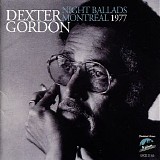 Dexter Gordon Quartet - Night Ballads, Montreal, 1977