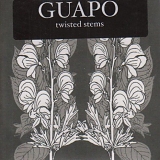 Guapo - Twisted Stems