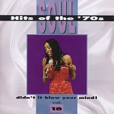 Various artists - Soul Hits Of The '70s - Didn't It Blow Your Mind, Vol. 18