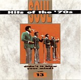 Various artists - Soul Hits Of The '70s - Didn't It Blow Your Mind, Vol. 13