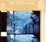 Sonic Youth - SYR 6: Koncertas Stan Brakhage Prisiminimui
