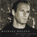 Michael Bolton - My Secret Passion: The Arias