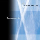 Xavier Naidoo - Telegramm FÃ¼r X