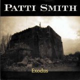 Patti Smith - Exodus