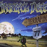 Grateful Dead - To Terrapin: May 28, 1977 Hartford, Ct