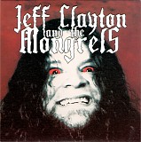 Jeff Clayton & The Mongrels - Jeff Clayton & The Mongrels