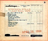 Stephen Stills - Just Roll Tape: April 26, 1968