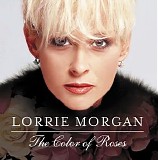 Lorrie Morgan - The Color of Roses (Live)