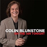 Colin Blunstone - On the Air Tonight