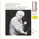 Peter Iljitsch Tschaikowsky - Bernstein (DG) 24 1812 Overture; Capriccio Italien; Romeo and Juliet