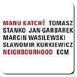 Manu Katche - Neighbourhood