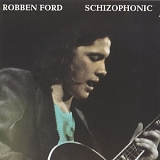Robben Ford - Schizophonic