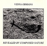 Vidna Obmana - Revealed By Composed Nature
