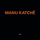 Manu KatchÃ© - Manu KatchÃ©