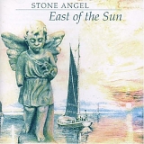 Stone Angel - East of the Sun