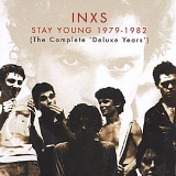 INXS - Stay Young 1979-1982 (The Complete 'Deluxe Years')