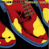 Yellow Jackets - Samurai Samba