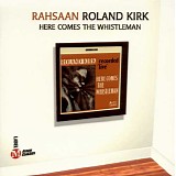 Rahsaan Roland Kirk - Here Comes the Whistleman