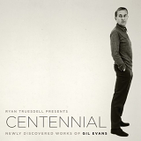 Gil Evans - Centennial - Newly Discovered Works Of Gil Evans