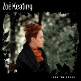 Zoe Keating - Into The Trees - Deluxe