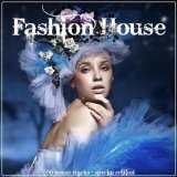 Various artists - Fashion House - 50 House Tracks Special Edition - 2013