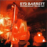 Syd Barrett - Psychedelic Freak Out