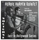 Herbie Harper Quintet - Jazz In Hollywood Series