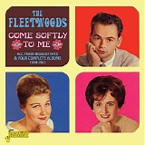 The Fleetwoods - Come Softly To Me: All Their Biggest Hits & 4 Complete Albums 1959 - 1961