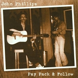 Phillips, John - Pay Pack & Follow