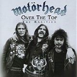 Motorhead - Over The Top: The Rarities