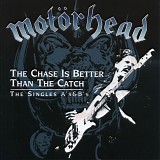 Motorhead - The Chase Is Better Than The Catch
