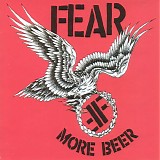 Fear - More Beer