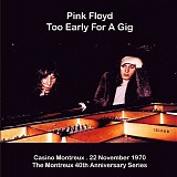 Pink Floyd - Too Early For A Gig