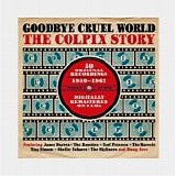 Various artists - Goodbye Cruel World: The Colpix Story