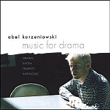 Abel Korzeniowski - Music For Drama