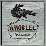 Amos Lee - Flower - Single
