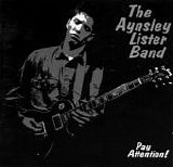 Aynsley Lister Band,The - Pay Attention !