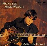 Welsh,Monster Mike - Axe To Grind