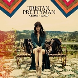 Tristan Prettyman - Cedar + Gold