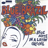 Various artists - blue brazil - blue note in a latin groove