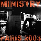 Ministry - Paris 2003