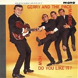 Gerry & the Pacemakers - How Do You Like It