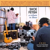 Various artists - Shoe Fetish - A Tribute To Shoes