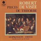 Hopkinson Smith - Robert de VisÃ©e - PiÃ¨ces de ThÃ©orbe