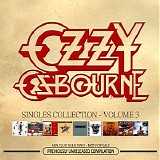 Ozzy Osbourne - Singles Collection Volume 3