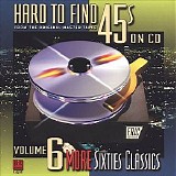 Various artists - Hard to Find 45's on CD, Vol. 6: More Sixties Classics