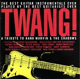 Various Artists feat. Ritchie Blackmore, Brian May, Tony Iommi, Steve Stevens, H - Twang! A Tribute To Hank Marvin & The Shadows