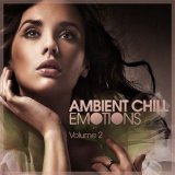 Various artists - Ambient Chill Emotions, Vol. 02