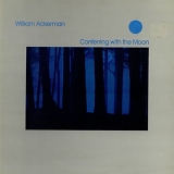 William Ackerman (VS) - Conferring with the Moon